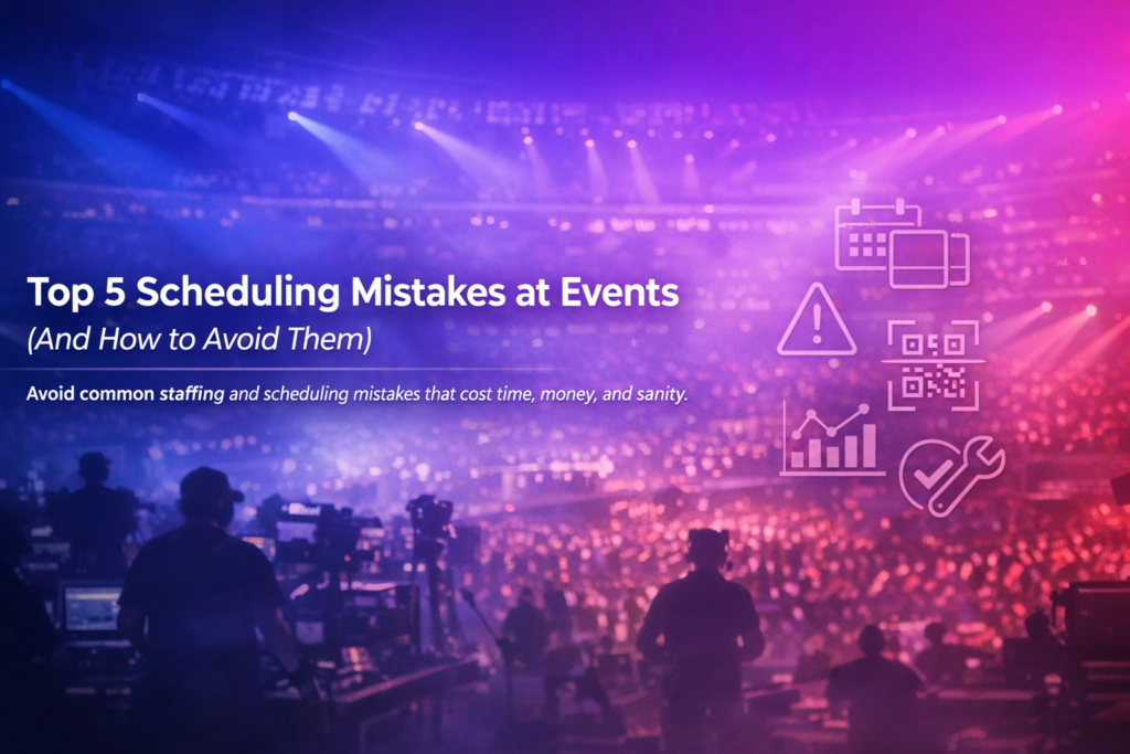 Top 5 Scheduling Mistakes at Events (And How to Avoid Them)